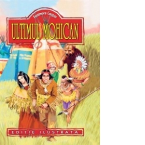 Carte Ultimul mohican (repovestire)