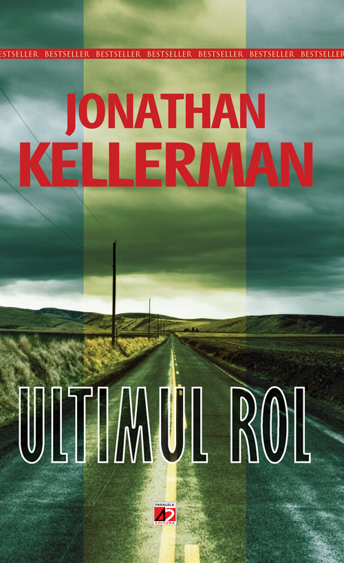 Carte Ultimul rol autor Jonathan Kellerman editura Paralela 45