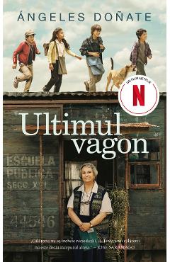 Carte Ultimul vagon - Angeles Donate editura Angeles Donate