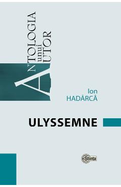 Carte Ulyssemne - Ion Hadarca editura Ion Hadarca