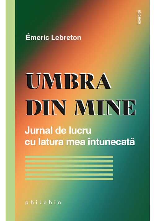 Carte Umbra din mine editura Philobia