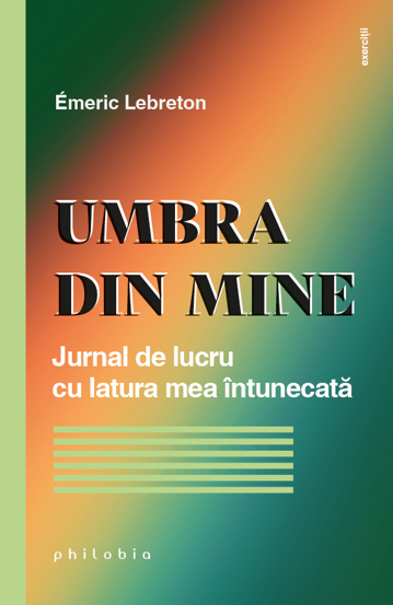 Carte Umbra din mine editura Philobia