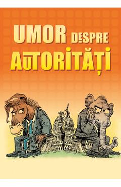 Carte Umor despre autoritati editura -