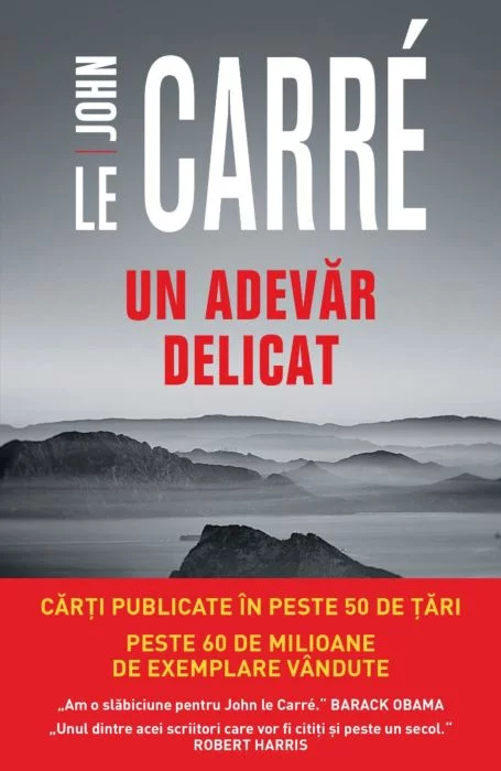 Carte Un adevar delicat autor John le Carre editura Litera
