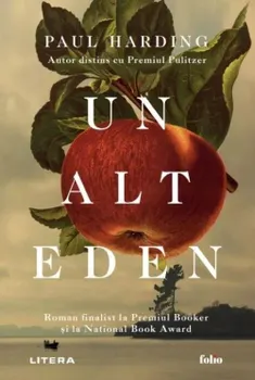 Carte Un alt Eden/Paul Harding editura Litera