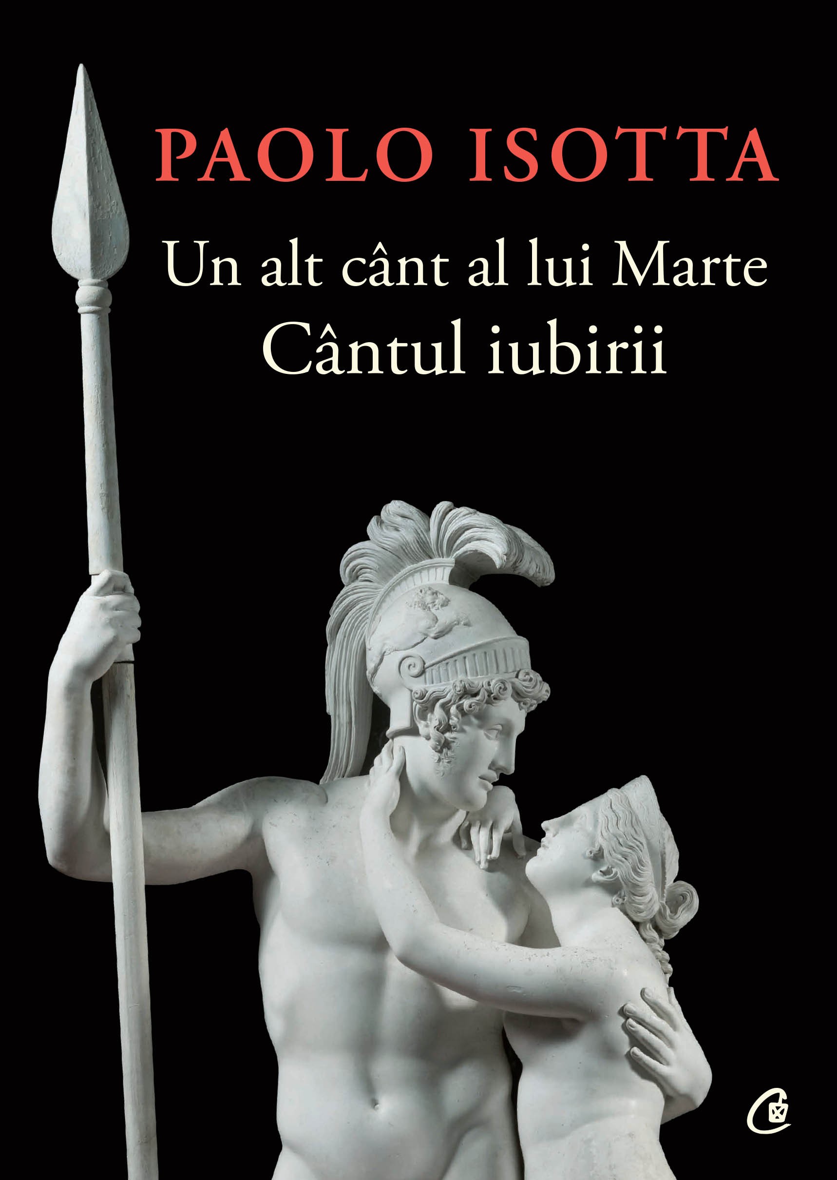 Carte Un alt cant al lui Marte autor Paolo Isotta editura Curtea Veche Publishing