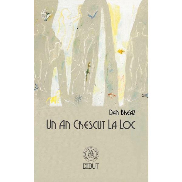 Carte Un an crescut la loc - Dan Breaz