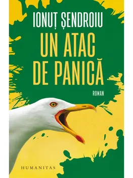 Carte Un atac de panica/Ionut Sendroiu editura Humanitas