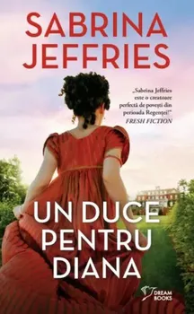 Carte Un duce pentru Diana/Sabrina Jeffries editura Litera