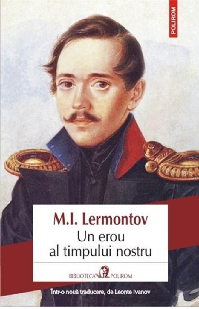 Carte Un erou al timpului nostru autor Mihail Lermontov editura Polirom