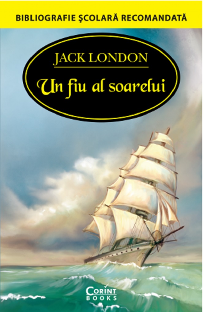 Carte Un fiu al soarelui autor Jack London editura Corint