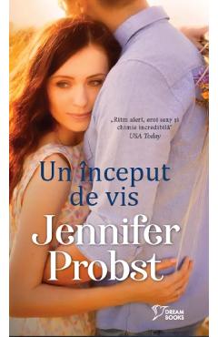 Carte Un inceput de vis - Jennifer Probst editura Jennifer Probst