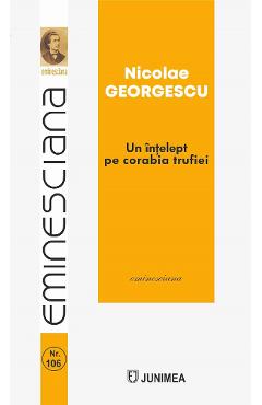 Carte Un intelept pe corabia trufiei - Nicolae Georgescu editura Nicolae Georgescu