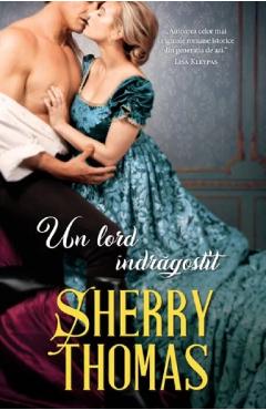 Carte Un lord indragostit - Sherry Thomas editura Sherry Thomas