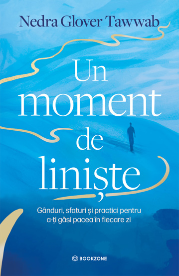 Carte Un moment de liniște editura Bookzone