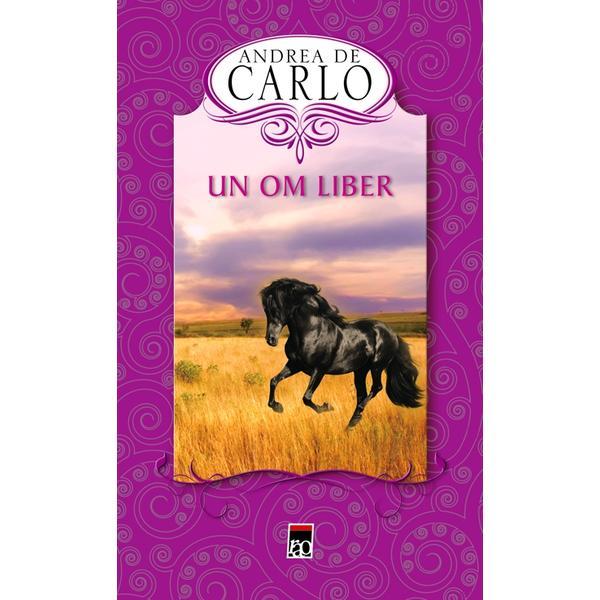 Carte Un om liber - Andrea De Carlo