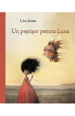 Carte Un pestisor pentru Luna - Lisa Aisato editura Lisa Aisato
