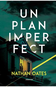 Carte Un plan imperfect - Nathan Oates editura Nathan Oates