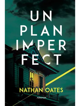 Carte Un plan imperfect/Nathan Oates editura Nemira