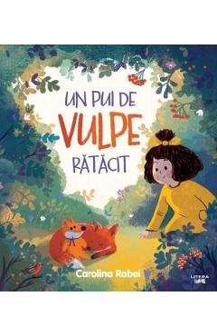 Carte Un pui de vulpe ratacit - Carolina Rabei editura Carolina Rabei