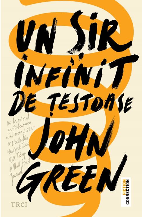 Carte Un sir infinit de testoase autor John Green editura Trei