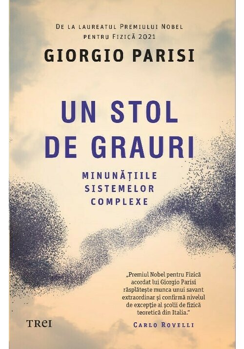 Carte Un stol de grauri. Minunatiile sistemelor complexe editura Trei