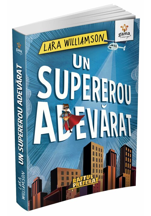 Carte Un supererou adevarat editura Gama