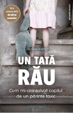 Carte Un tata rau - Caroline Brehat editura Caroline Brehat