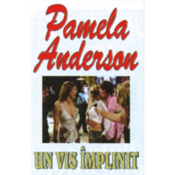 Carte Un vis implinit - Pamela Anderson