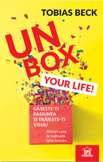 Carte Unbox your life! editura DPH