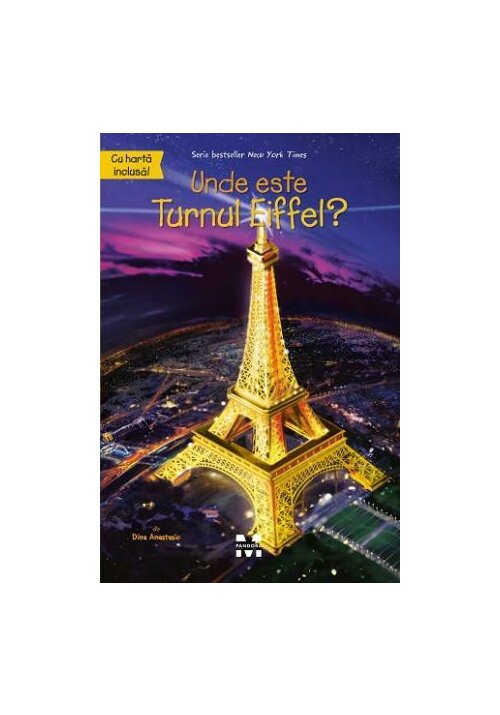 Carte Unde este Turnul Eiffel? editura Pandora M