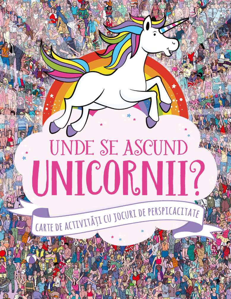 Carte Unde se ascund unicornii? editura Litera