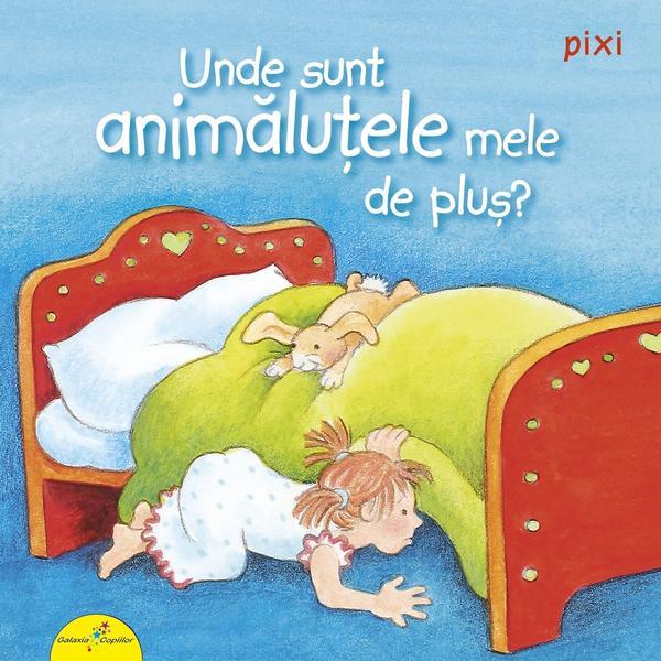 Carte Unde sunt animalutele mele de plus? - Anne-Marie Frisque