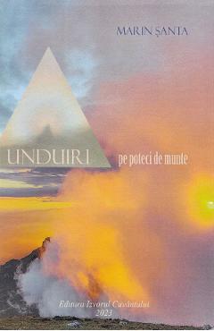 Carte Unduiri pe poteci de munte - Marin Santa editura Marin Santa