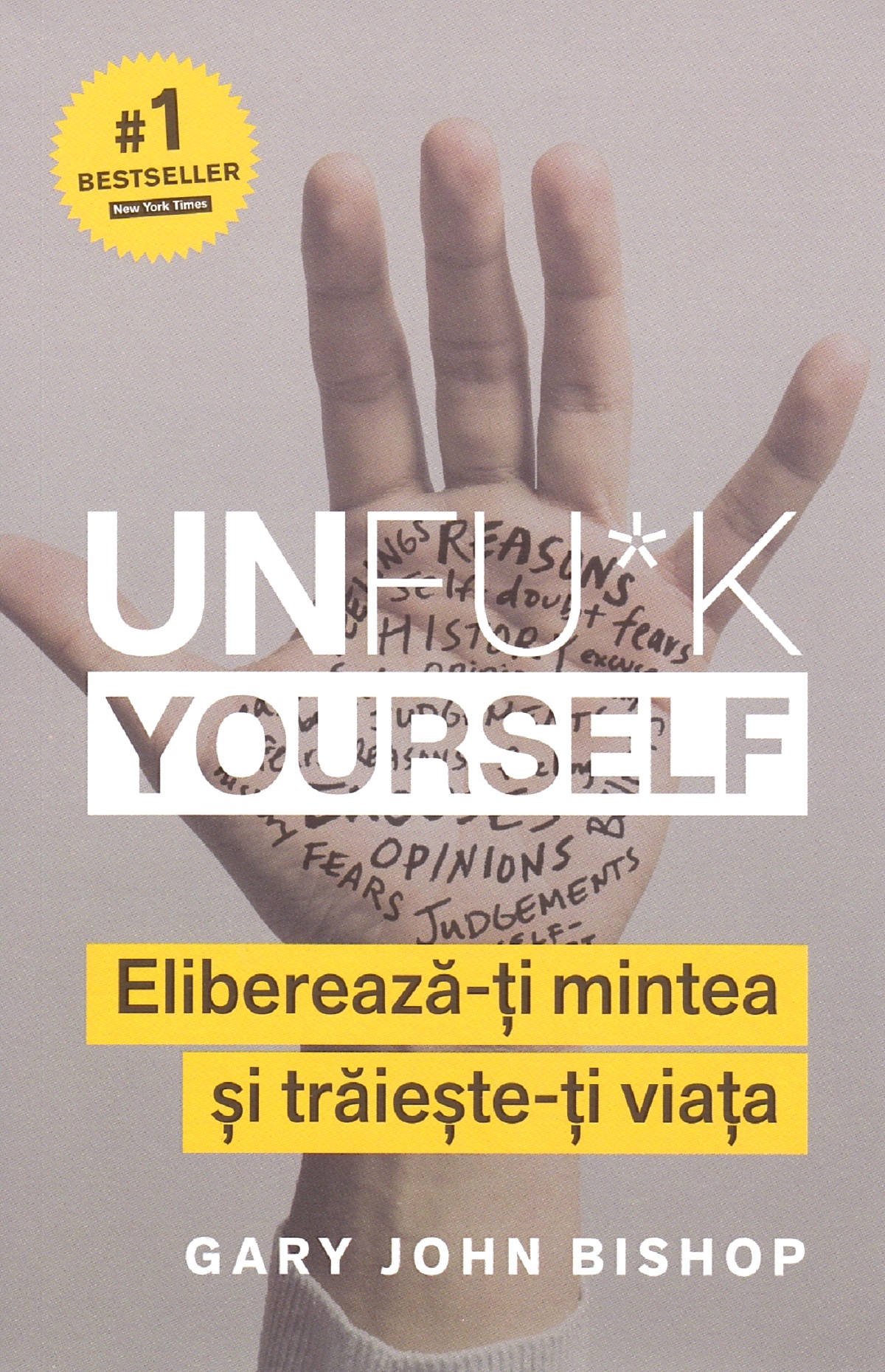 Carte Unfu*k Yourself autor Gary John Bishop editura Lifestyle Publishing