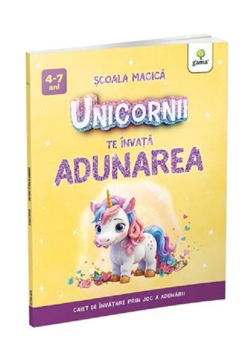 Carte Unicornii te invata ADUNAREA editura Gama