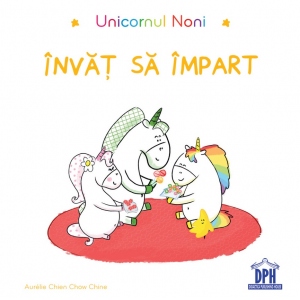 Carte Unicornul Noni - Invat sa impart Autor Aurelie Chien Chow Chine