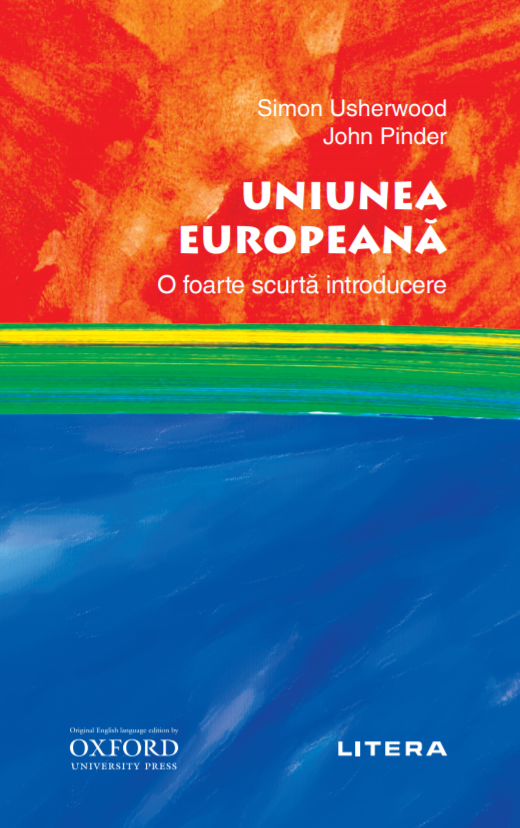 Carte Uniunea Europeană. O foarte scurtă introducere editura Litera