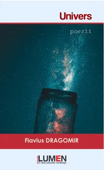 Carte Univers/Flavius Dragomir editura Lumen