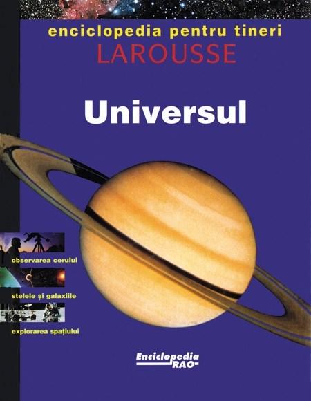 Carte Universul autor Larousse editura RAO