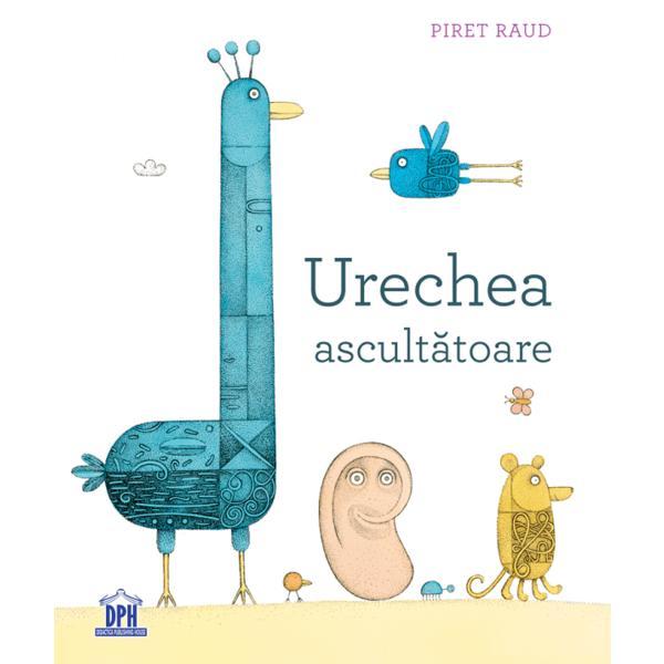 Carte Urechea ascultatoare - Piret Raud