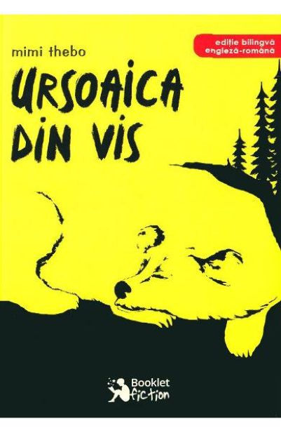 Carte Ursoaica din vis autor Mimi Thebo editura Booklet