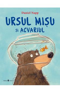 Carte Ursul Misu si acvariul - Daniel Napp editura Daniel Napp