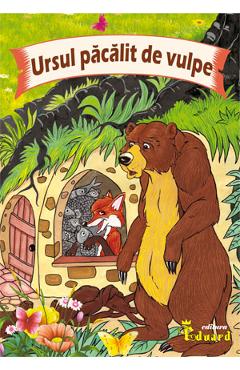 Carte Ursul pacalit de vulpe editura Ion Creanga