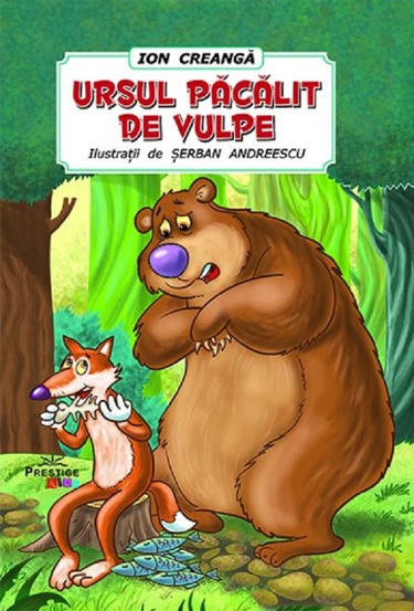 Carte Ursul pacalit de vulpe. Poveste editura Prestige