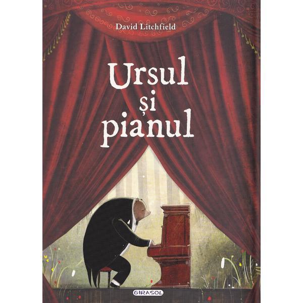 Carte Ursul si pianul - David Litchfield