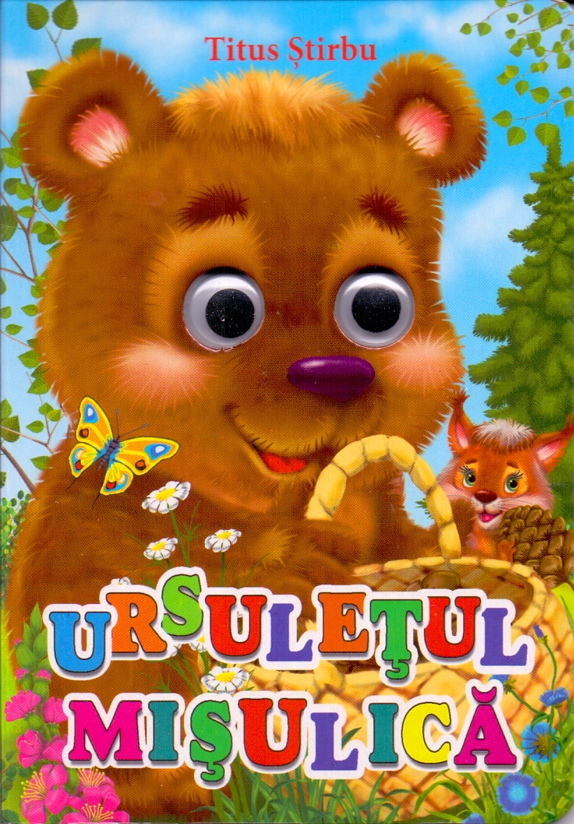Carte Ursuletul Misulica autor Titus Stirbu editura Biblion