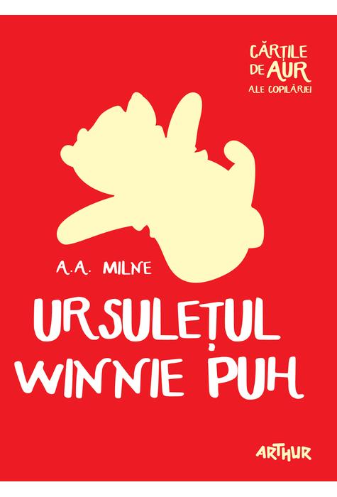 Carte Ursuletul Winnie Puh autor A.A. Milne editura Arthur