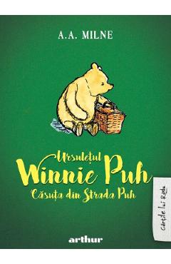 Carte Ursuletul Winnie Puh: Casuta din Strada Puh - A.A. Milne editura A.A. Milne
