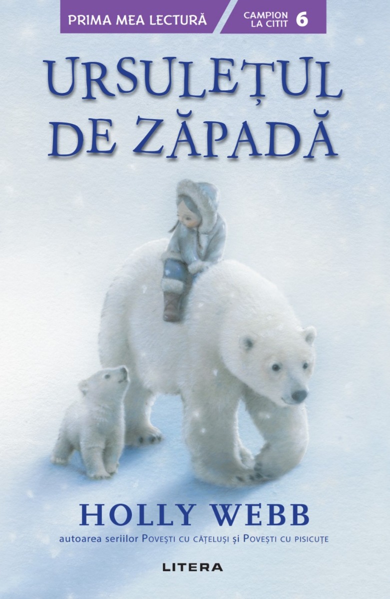 Carte Ursulețul de zăpadă editura Litera